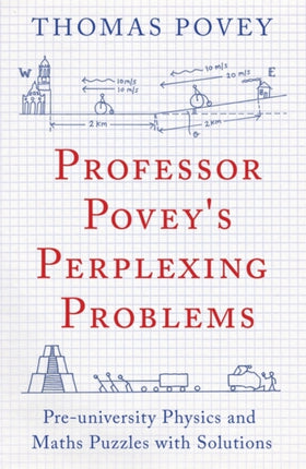 Professor Povey's Perplexing Problems: