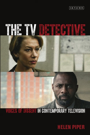 The TV Detective: Voices of Dissent in Contemporary Television