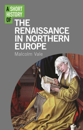 A Short History of the Renaissance in Northern