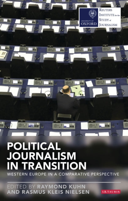 Political Journalism in Transition: Western Europe in a Comparative Perspective