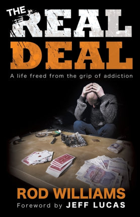The Real Deal: A Life Freed from the Grip of
