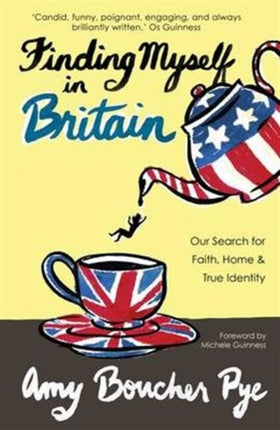 Finding Myself in Britain: Our Search for Faith, Home & True Identity