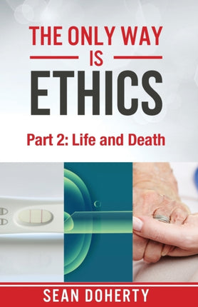 The Only Way is Ethics: Life and Death: Part Two,