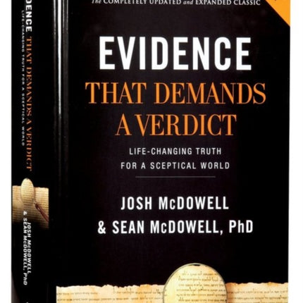 Evidence that Demands a Verdict (Anglicized): Life-Changing Truth for a Sceptical World