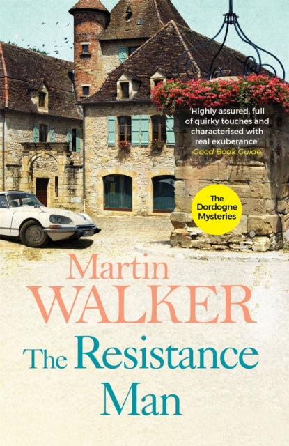 The Resistance Man: The Dordogne Mysteries 6