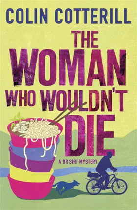 The Woman Who Wouldn't Die: A Dr Siri Murder Mystery