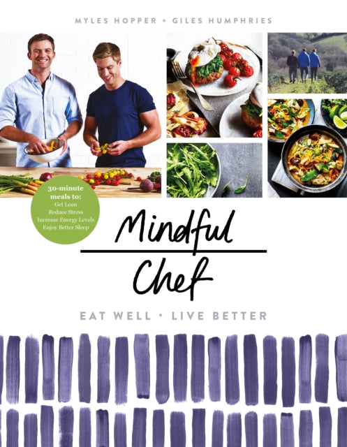 Mindful Chef: 30-minute meals. Gluten free. No refined carbs. 10 ingredients