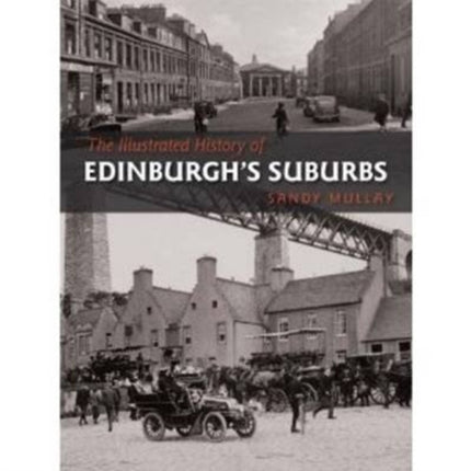 The Illustrated History of Edinburgh's Suburbs