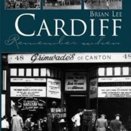 Cardiff Remember When