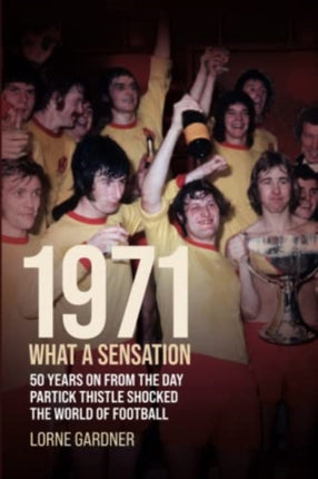 1971- What A Sensation!: 50 years on from the day