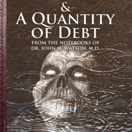 Sherlock Holmes and a Quantity of Debt