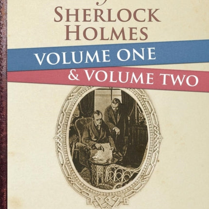 The Papers of Sherlock Holmes: Volume 1 & 2