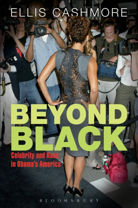 Beyond Black: Celebrity and Race in Obama's