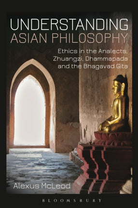 Understanding Asian Philosophy: Ethics in the