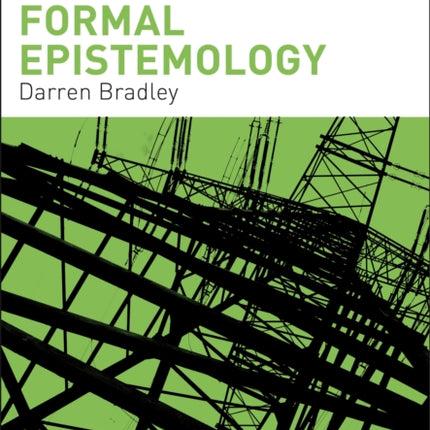A Critical Introduction to Formal Epistemology