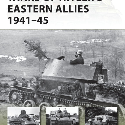 Tanks of Hitler’s Eastern Allies 1941–45