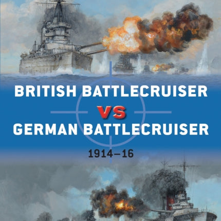 British Battlecruiser vs German Battlecruiser: 1914–16