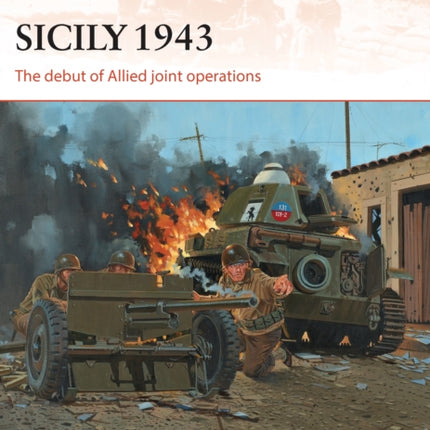 Sicily 1943: The debut of Allied joint operations