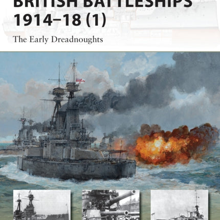British Battleships 1914–18 (1): The Early