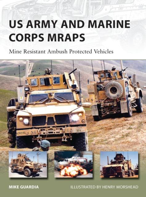 US Army and Marine Corps MRAPs: Mine Resistant