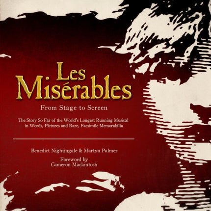 Les Misérables: The Official Archives