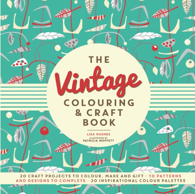 The Vintage Colouring & Craft Book