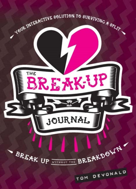 The BreakUp Journal Your Interactive Solution to Surviving a Split