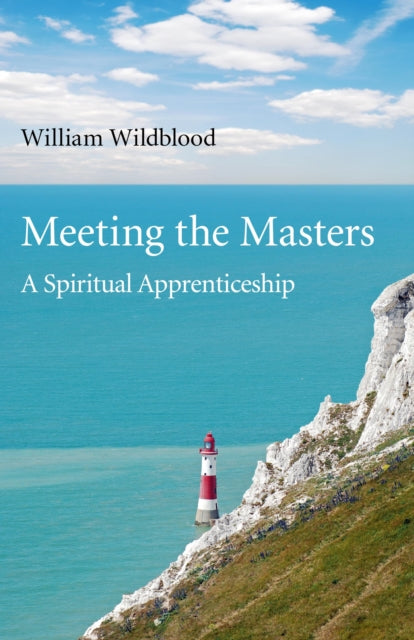 Meeting the Masters – A Spiritual Apprenticeship