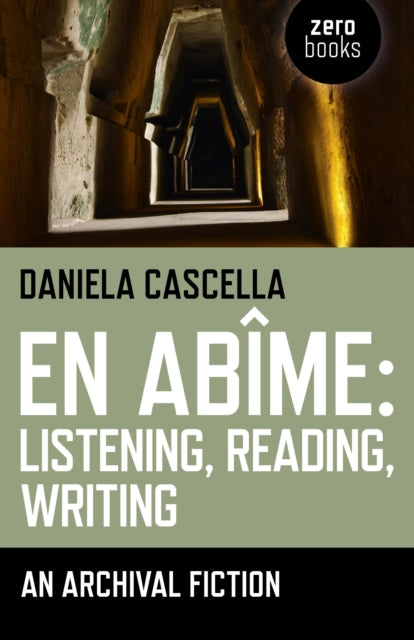 En Abime: Listening, Reading, Writing – An archival fiction