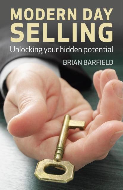 Modern Day Selling – Unlocking your hidden potential