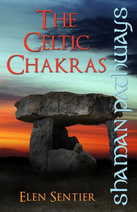 Shaman Pathways - The Celtic Chakras