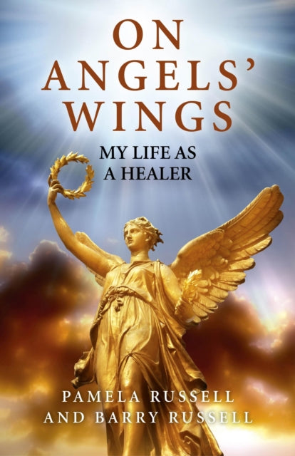 On Angels Wings  My Life as a Healer