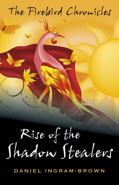 The Firebird Chronicles: Rise of the Shadow Stealers