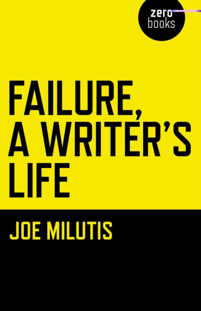 Failure A Writers Life