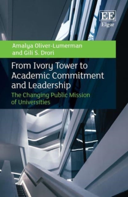 From Ivory Tower to Academic Commitment and Leadership: The Changing Public Mission of Universities