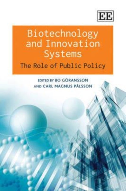 Biotechnology and Innovation Systems: The Role of Public Policy