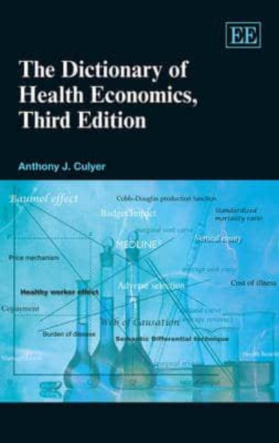 The Dictionary of Health Economics, Third Edition