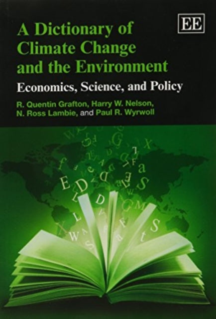 A Dictionary of Climate Change and the Environment: Economics, Science, and Policy