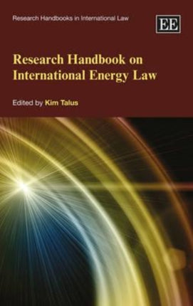 Research Handbook on International Energy Law