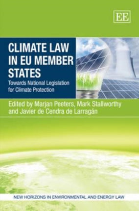 Climate Law in EU Member States: Towards National Legislation for Climate Protection