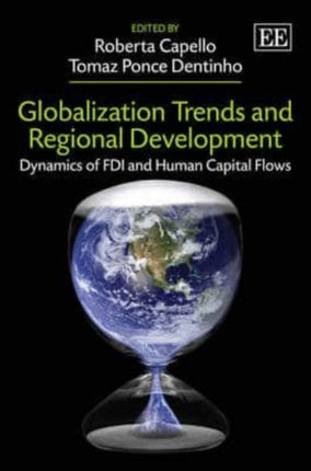 Globalization Trends and Regional Development: Dynamics of FDI and Human Capital Flows