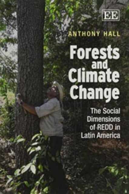 Forests and Climate Change: The Social Dimensions of REDD in Latin America