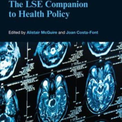 The LSE Companion to Health Policy