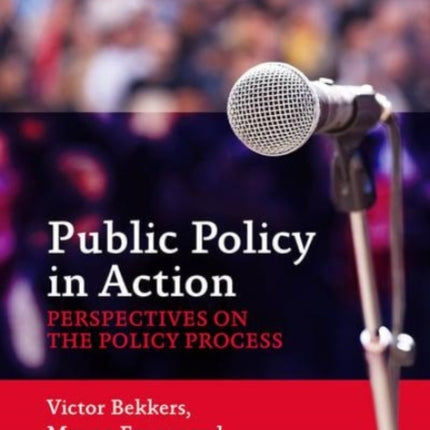 Public Policy in Action: Perspectives on the Policy Process