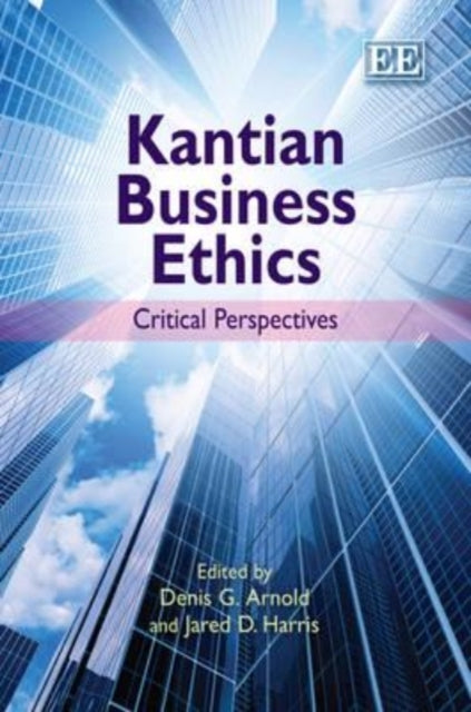 Kantian Business Ethics: Critical Perspectives