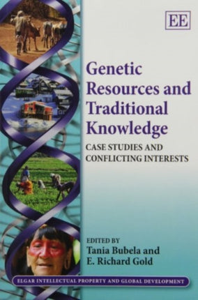 Genetic Resources and Traditional Knowledge: Case Studies and Conflicting Interests