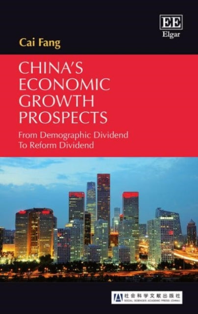 China’s Economic Growth Prospects: From Demographic Dividend To Reform Dividend