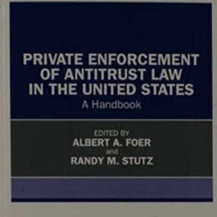 Private Enforcement of Antitrust Law in the United States: A Handbook