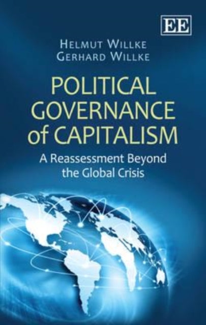 Political Governance of Capitalism: A Reassessment Beyond the Global Crisis