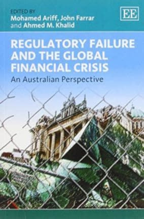 Regulatory Failure and the Global Financial Crisis: An Australian Perspective